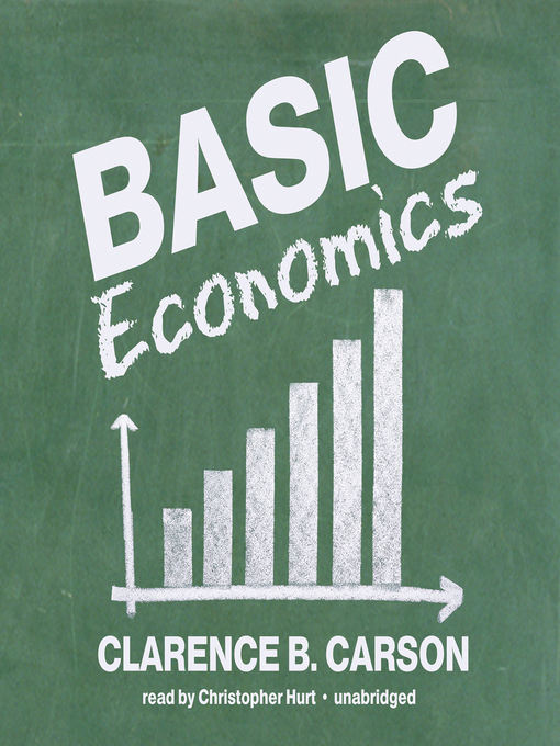 Title details for Basic Economics by Clarence B. Carson - Available
